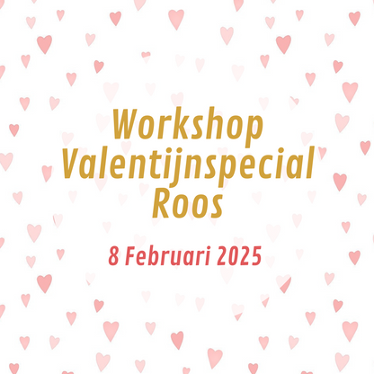 Workshop Valentijnspecial Roos